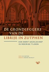 De grondleggers van de Librije in Zutphen - Jos Hartman - 9789464565003