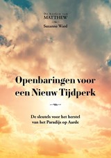 Openbaringen voor een Nieuw Tijdperk - Suzanne Ward - 9789464610062
