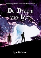 De droom van Igor - Igor Eeckhaut - 9789464610857