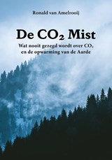 De CO2 Mist - Ronald van Amelrooij - 9789464611137