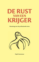 De rust van een krijger - Pepik Henneman - 9789464611618