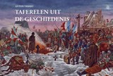 Taferelen uit de geschiedenis - Anton Verhey - 9789464628234