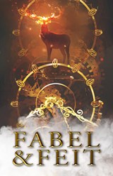 Fabel & Feit 20-20 - Nel Goudriaan ; Frans van der Eem ; Cecile Koops ; Lonneke Kossen-Groot - 9789464640236