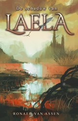 De schaduw van Laela - Ronald van Assen - 9789464640762