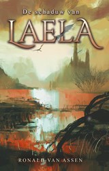 De schaduw van Laela - Ronald van Assen - 9789464640779