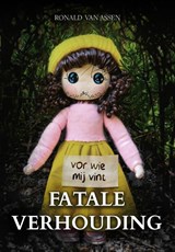 Fatale verhouding - Ronald van Assen - 9789464641677