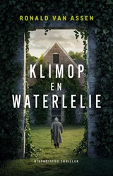 Klimop en waterlelie - Ronald van Assen - 9789464642179