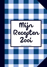 Originele Cadeaus voor Vrouwen en Mannen - Recepten Invulboek / Receptenboek - "Mijn Recepten Zooi" - Originele Cadeaus - 9789464651904