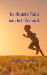 De Andere Kant van het Verhaal - Dennis van Elten - 9789464655629