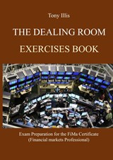 The Dealing Room Exercises Book - Tony Illis - 9789464655926