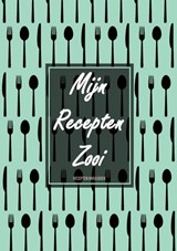 Originele Cadeaus voor Vrouwen en Mannen - Blanco Recepten Invulboek - "Mijn Recepten Zooi" - Originele Cadeaus - 9789464658613