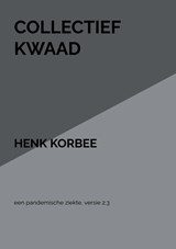 Collectief kwaad - henk korbee - 9789464659399