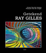 Getekend Ray Gilles - Jeroen Van der Auwera ; François Van der Jeught - 9789464664423