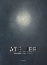 Atelier Stephan Vanfleteren - Stephan Vanfleteren - 9789464666564