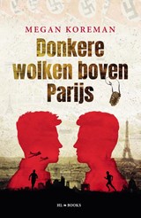 Donkere wolken boven Parijs - Megan Koreman - 9789464710106