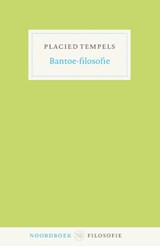 Bantoe-filosofie - Placied Frans Tempels - 9789464710519