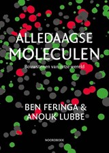 Alledaagse moleculen - Ben Feringa ; Anouk Lubbe - 9789464711813