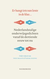 Er hangt iets van lente in de klas... - Henk Sissing ; Theo Magito - 9789464713305