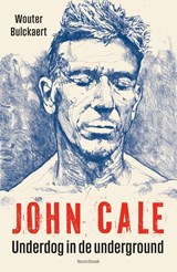 John Cale - Wouter Bulckaert - 9789464714449