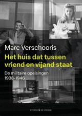 Het huis dat tussen vriend en vijand staat - Marc Verschooris - 9789464714951