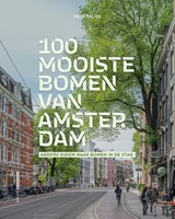 100 mooiste bomen van Amsterdam - Hans Kaljee - 9789464715637