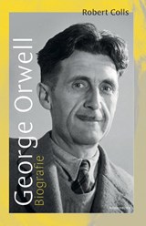 George Orwell - Robert Colls - 9789464715811