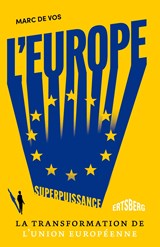 L'Europe, superpuissance - Marc De Vos - 9789464750638
