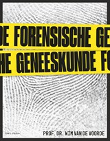 Forensische geneeskunde - Wim Van de Voorde - 9789464759013