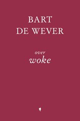 Over Woke - Bart De Wever - 9789464759334