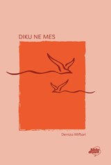 Diku ne mes - Deniza Miftari - 9789464783353
