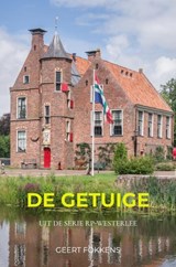 De Getuige - Geert Fokkens - 9789464804676