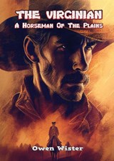 The Virginian - Owen Wister - 9789464813258