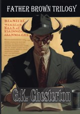 Father Brown Trilogy - G. K. Chesterton - 9789464814279