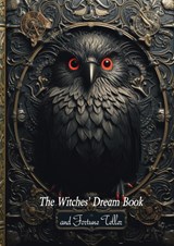 The Witches' Dream Book; - A. H. Noe - 9789464814590