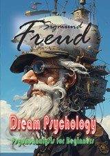 Dream Psychology - Sigmund Freud - 9789464817652