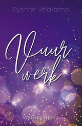 Vuurwerk - Ryanne Veldkamp - 9789464820386