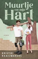 Muurtje om mijn hart - Kristie Raaijmakers - 9789464820980