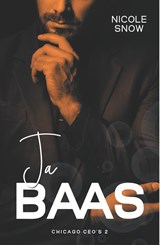 Ja baas - Nicole Snow - 9789464823547
