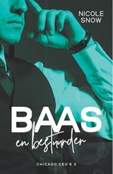 Baas en bestuurder - Nicole Snow - 9789464823974