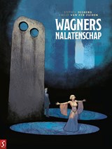 Wagners nalatenschap - Stephen Desberg ; Emilio van der Zuiden - 9789464841275