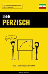 Leer Perzisch - Snel / Gemakkelijk / Efficiënt - Pinhok Languages - 9789464852349
