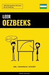 Leer Oezbeeks - Snel / Gemakkelijk / Efficiënt - Pinhok Languages - 9789464852363