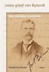 Jules graaf van Bylandt - Ronald Kousbroek - 9789464870824