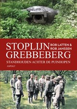 Stoplijn Grebbeberg - Bob Latten ; Rob Janssen - 9789464873023