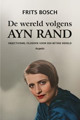 De wereld volgens Ayn Rand - Frits Bosch - 9789464873191