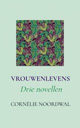Vrouwenlevens - Cornélie Noordwal - 9789464929492
