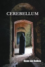 Cerebellum - Henk van Kalken - 9789464932041