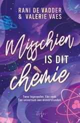 Misschien is dit chemie - Rani De Vadder ; Valerie Vaes - 9789464945799