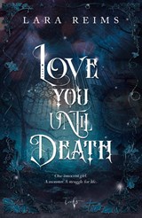Love You Until Death - Lara Reims - 9789464945867