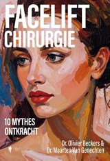 Facelift chirurgie - Olivier Beckers - 9789464983135